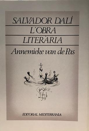 Annemieke van de Pas. L'obra literària de Salvador Dalí